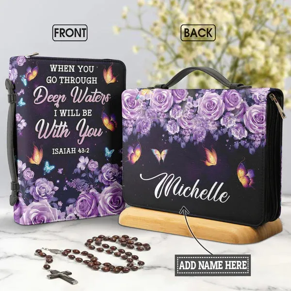 Christianart Bible Cover - When You Go Through Deep Waters I Will Be With You Isaiah 43 2 - Personalized Bible Cover -CABBBCV07060324.