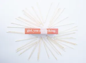 GIRL YOU ARE STRIKING • matches