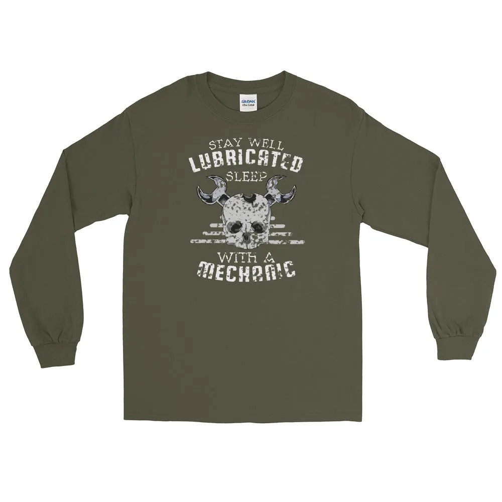 Stay well lubricated, sleep with a mechanic Men’s Long Sleeve Shirt